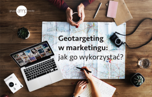 marketing geolokalizacyjny amp media